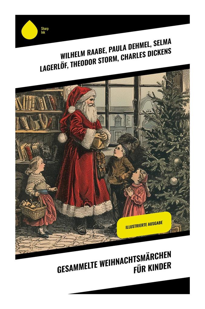 Gesammelte Weihnachtsmärchen für Kinder