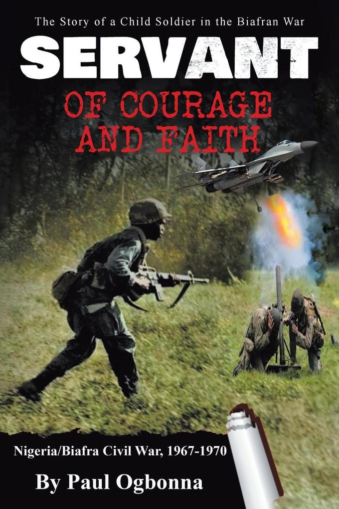 Servant of Courage and Faith