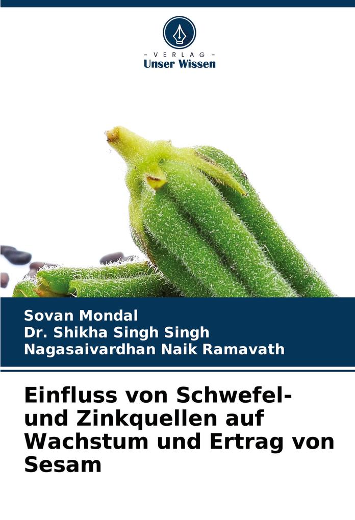Einfluss von Schwefel- und Zinkquellen auf Wachstum und Ertrag von Sesam