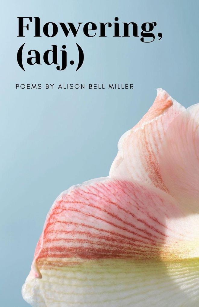 Flowering (adj.)