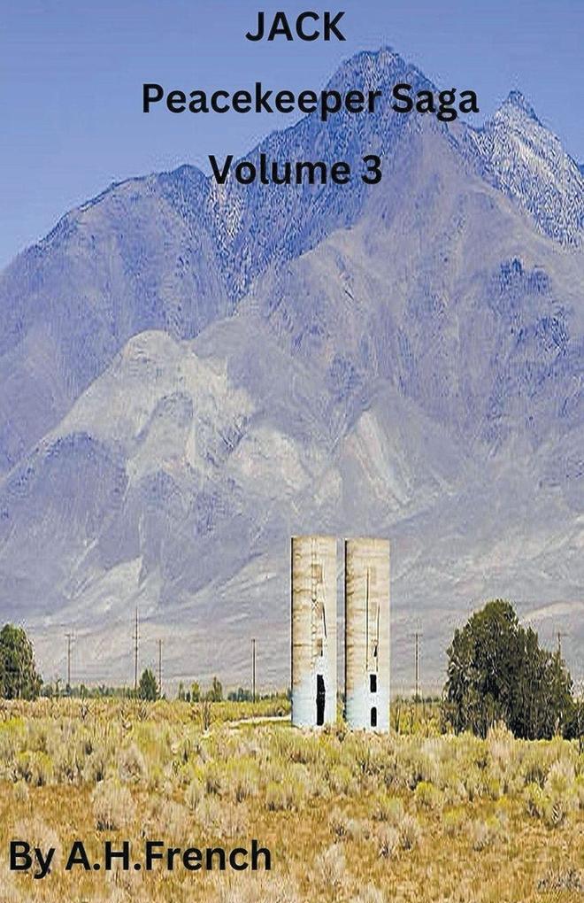 Jack Peacekeeper Saga Volume 3