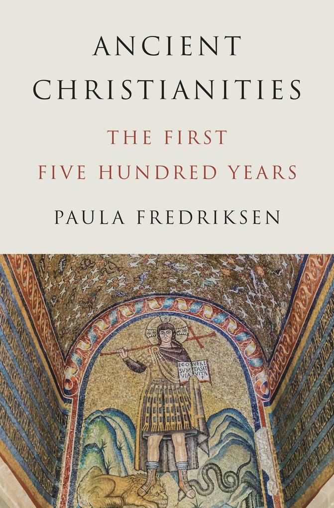 Princeton Univers. Press Ancient Christianities
