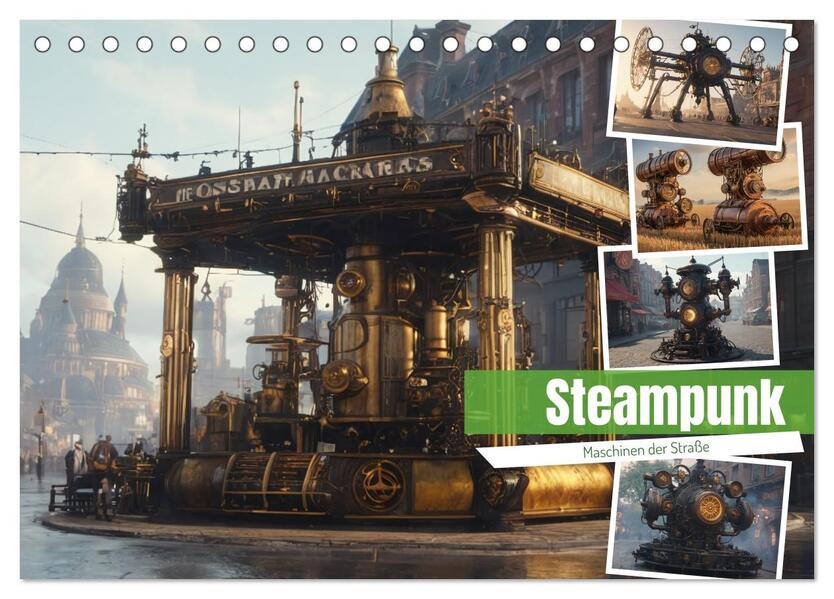 Steampunk Maschinen der Straße (Tischkalender 2025 DIN A5 quer) CALVENDO Monatskalender