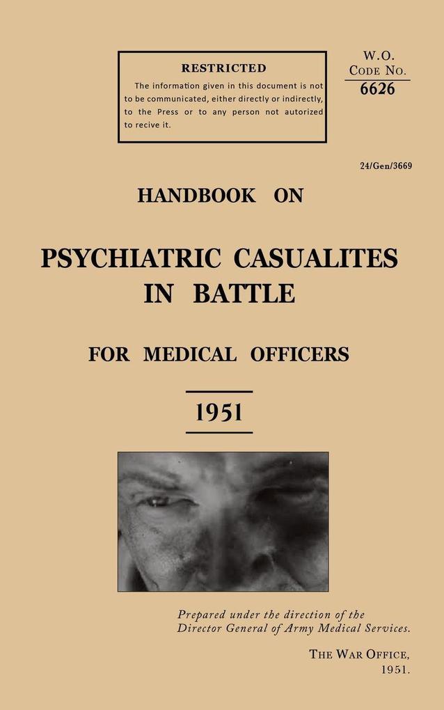 HANDBOOK ON PSYCHIATRIC CASUALTIES IN BATTLE 1951