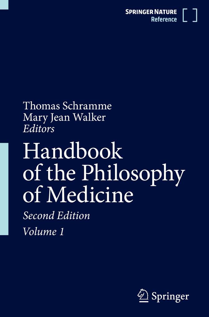 Handbook of the Philosophy of Medicine