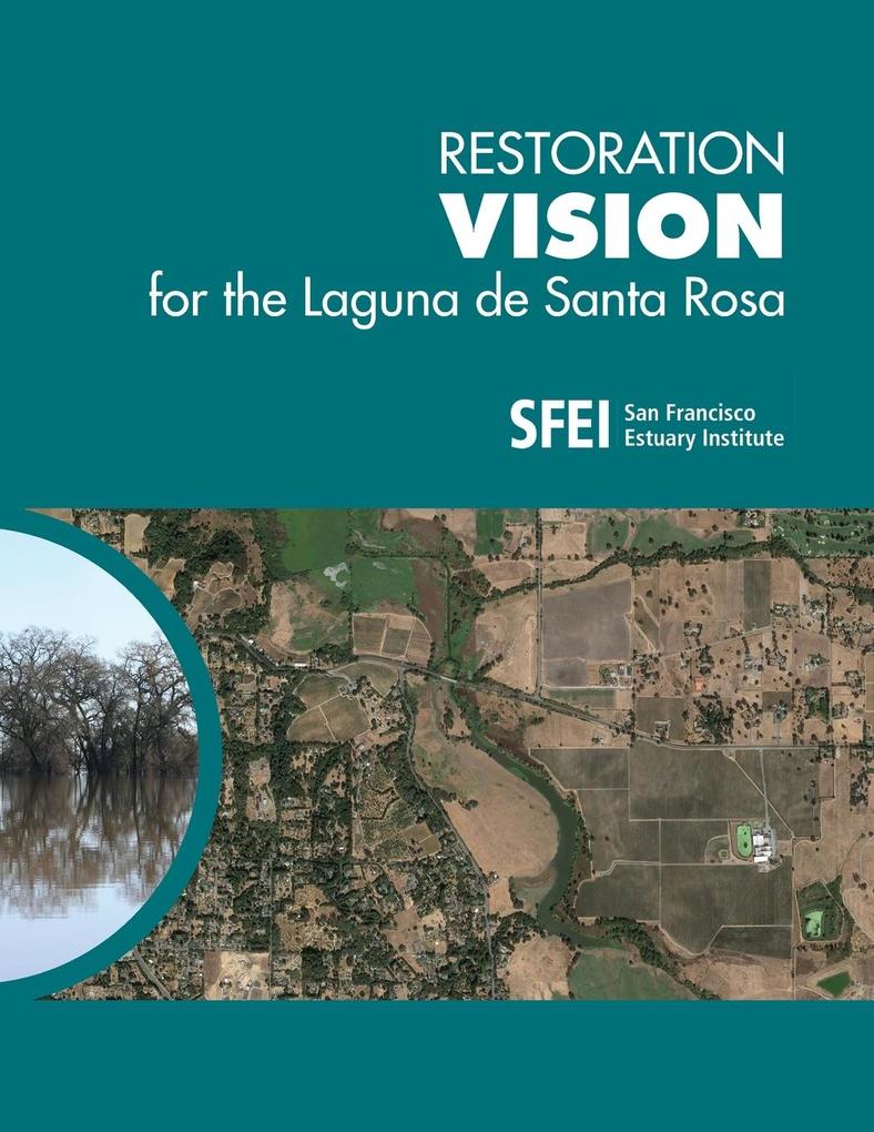 Restoration Vision for the Laguna de Santa Rosa