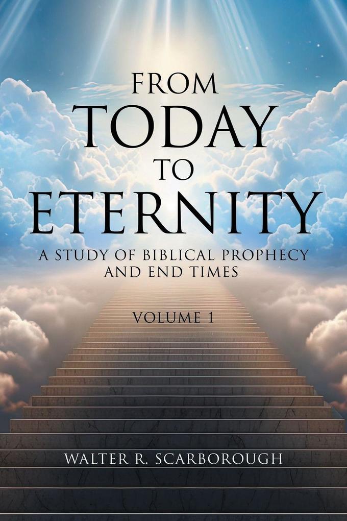 From Today to Eternity