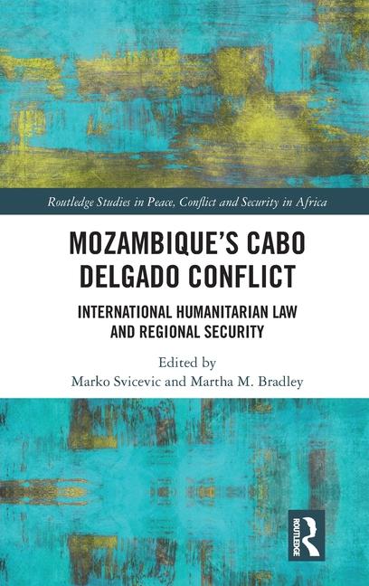 Mozambique‘s Cabo Delgado Conflict