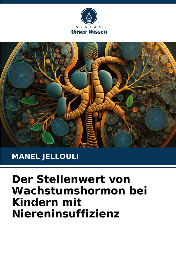 Der Stellenwert von Wachstumshormon bei Kindern mit Niereninsuffizienz