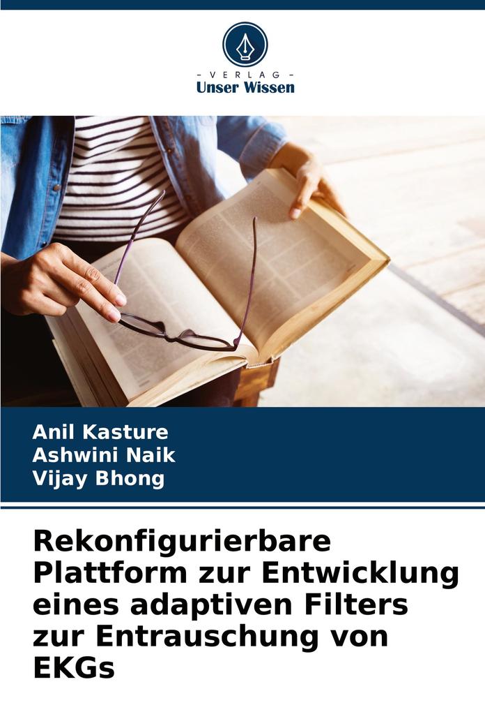 Rekonfigurierbare Plattform zur Entwicklung eines adaptiven Filters zur Entrauschung von EKGs