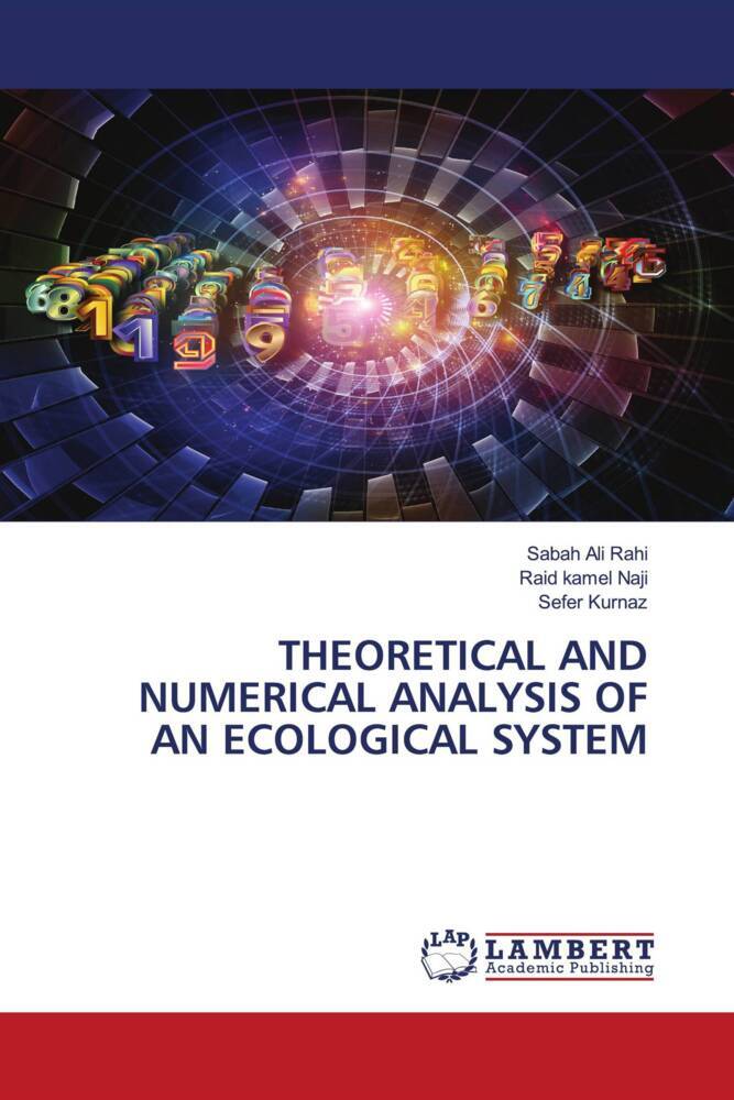 THEORETICAL AND NUMERICAL ANALYSIS OF AN ECOLOGICAL SYSTEM