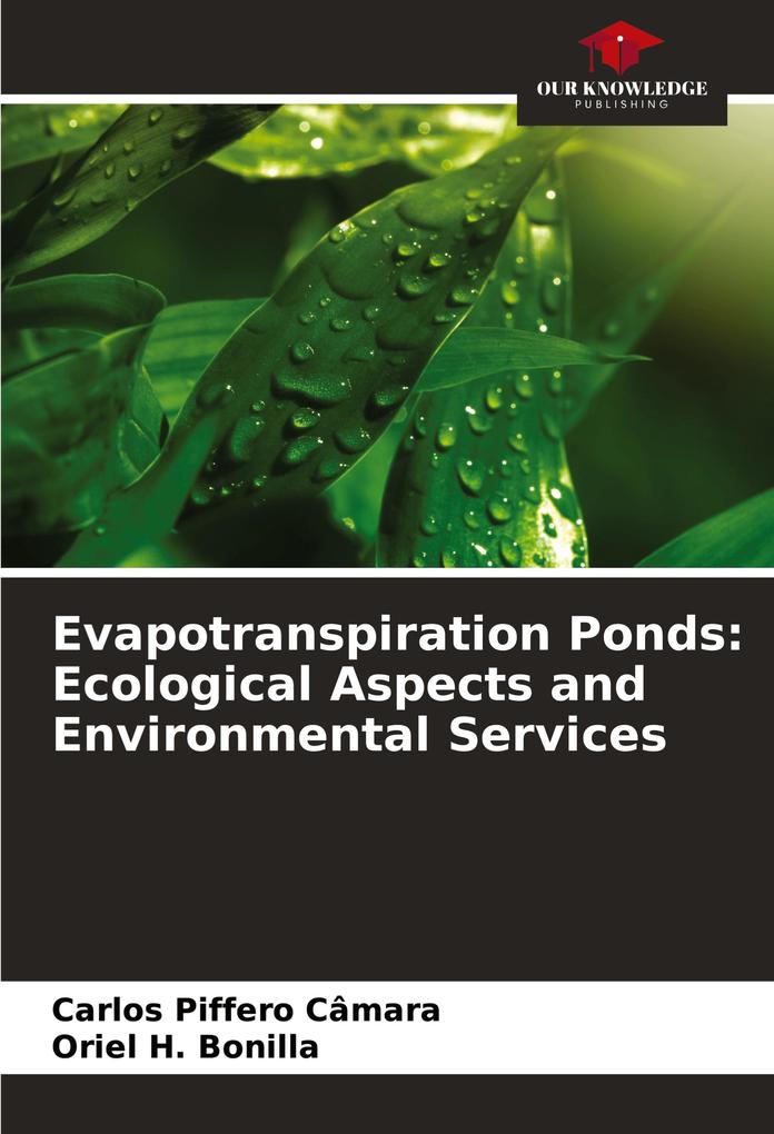 Evapotranspiration Ponds: Ecological Aspects and Environmental Services