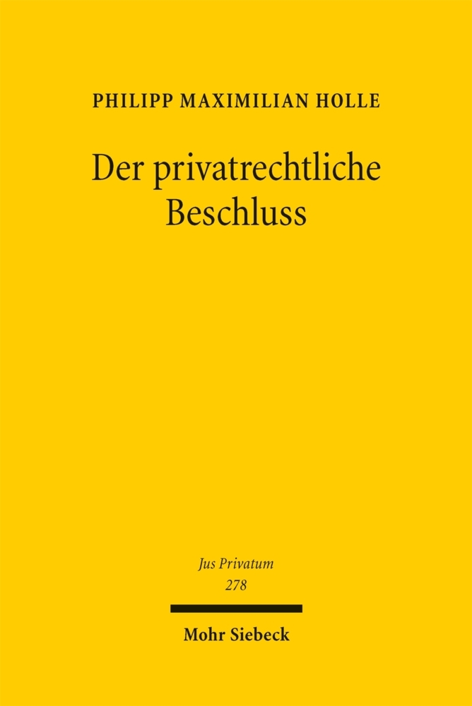 Der privatrechtliche Beschluss