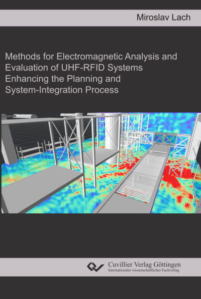 Methods for Electromagnetic Analysis and Evaluation of UHF-RFID Systems. Enhancing the Planning and System-Integration Process