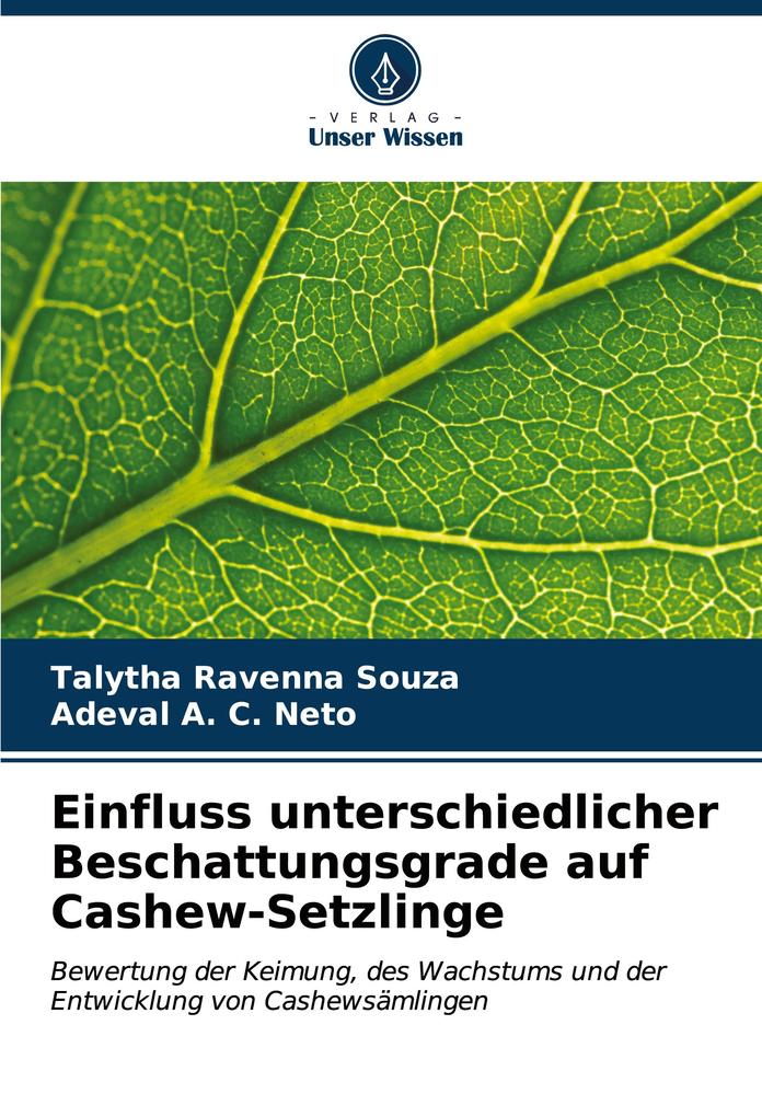 Einfluss unterschiedlicher Beschattungsgrade auf Cashew-Setzlinge