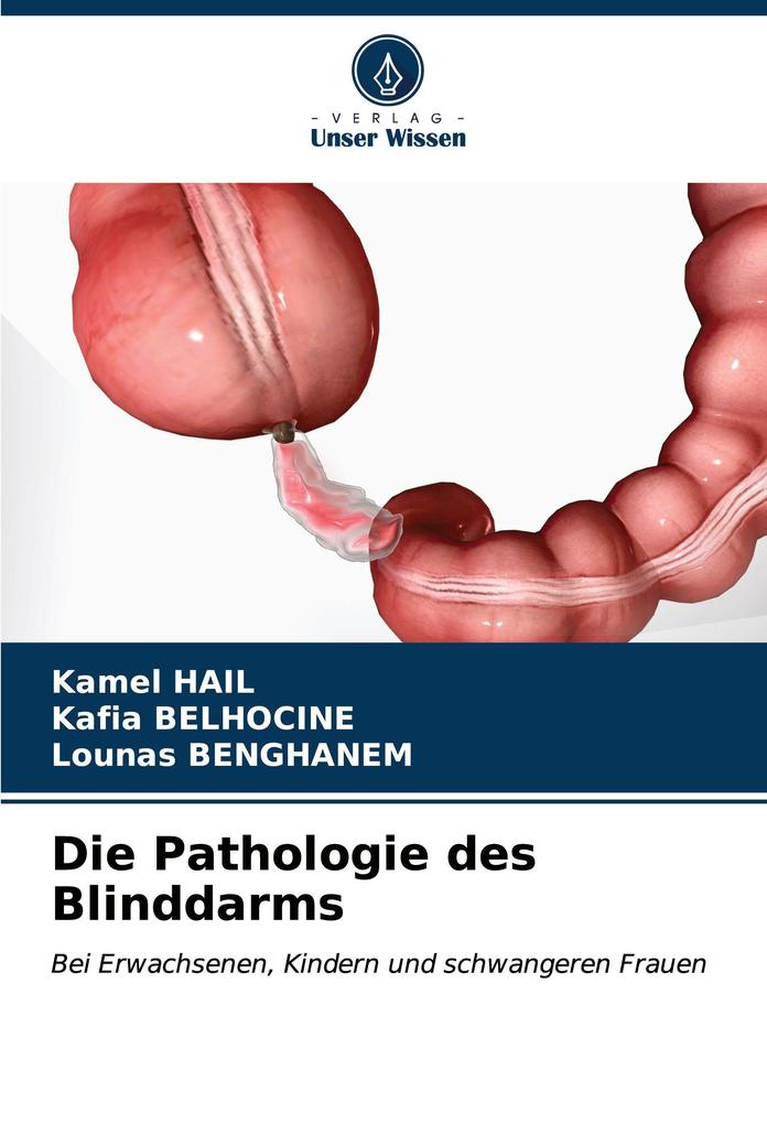 Die Pathologie des Blinddarms