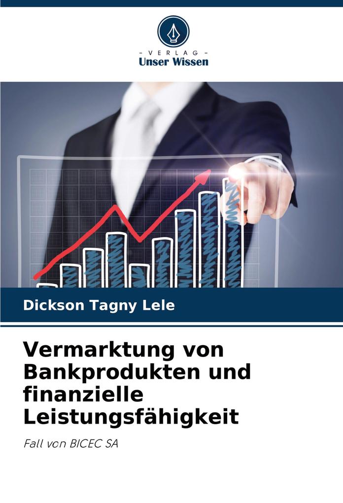 Vermarktung von Bankprodukten und finanzielle Leistungsfähigkeit