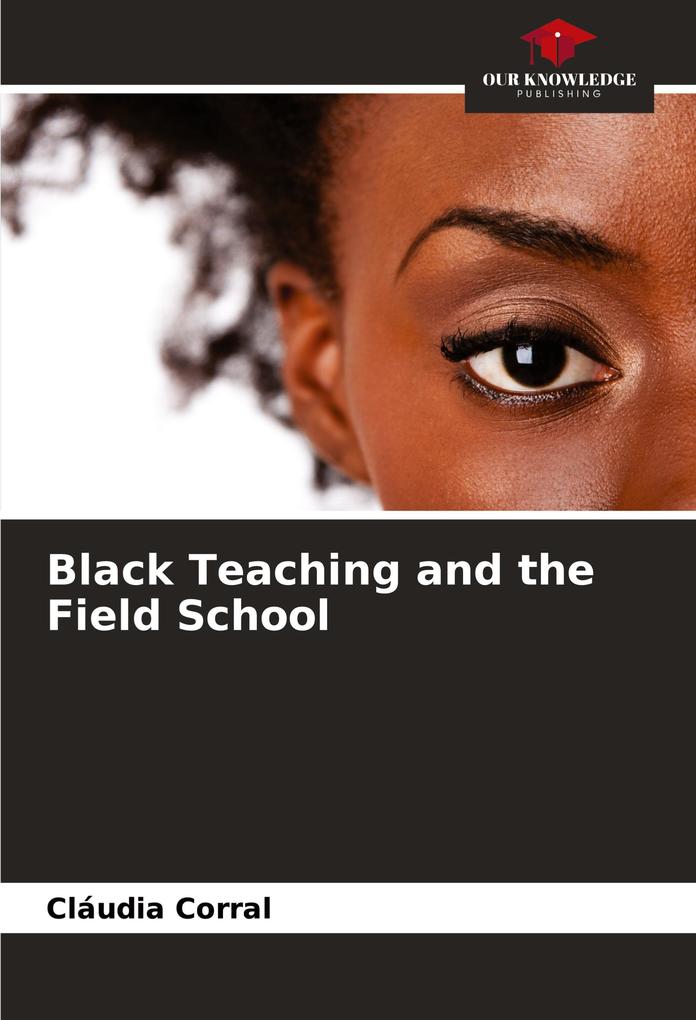 Black Teaching and the Field School