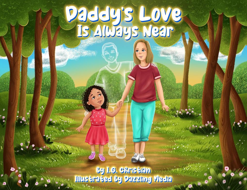 Daddy‘s Love Is Always Near