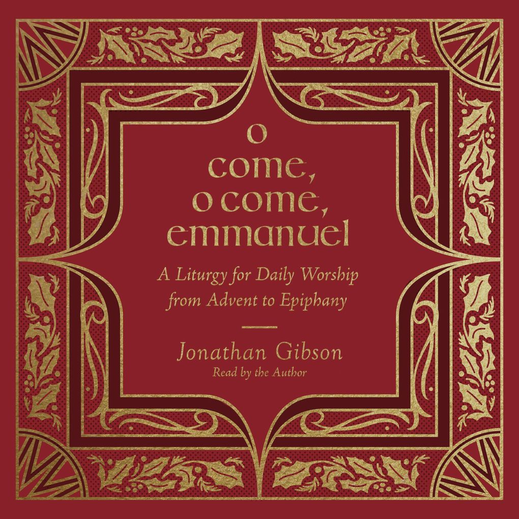 O Come O Come Emmanuel