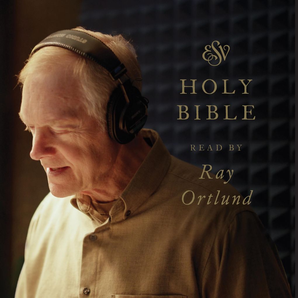 ESV Audio Bible Read by Ray Ortlund