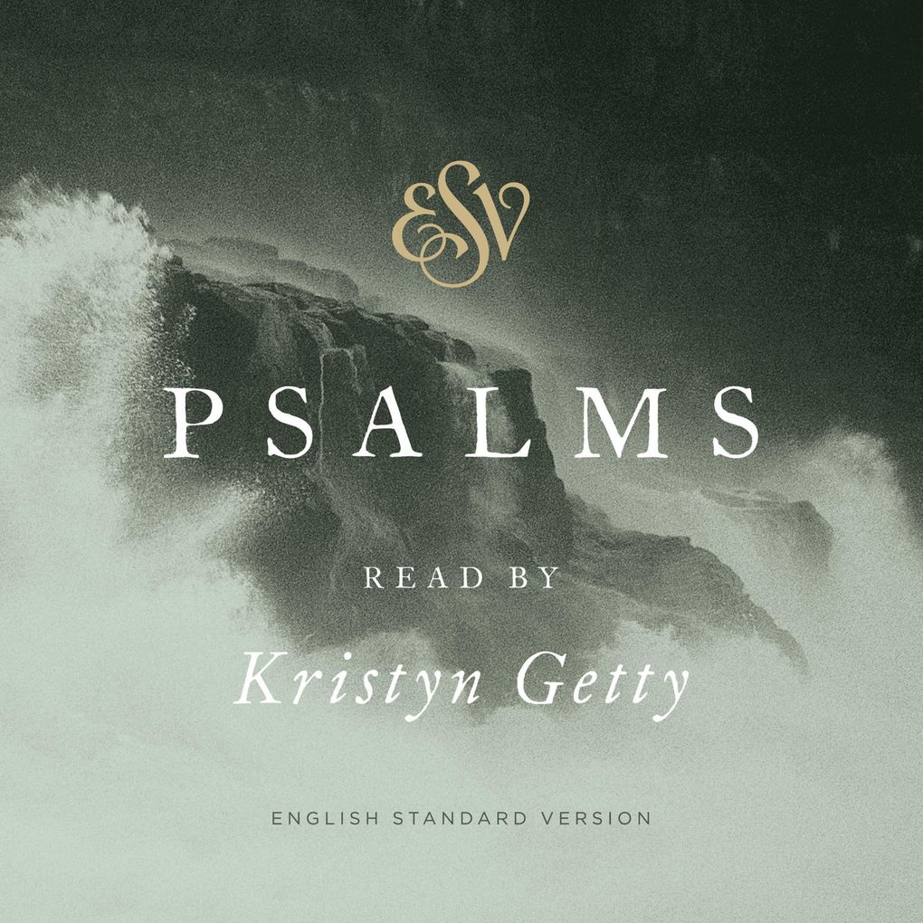 ESV Psalms Read by Kristyn Getty
