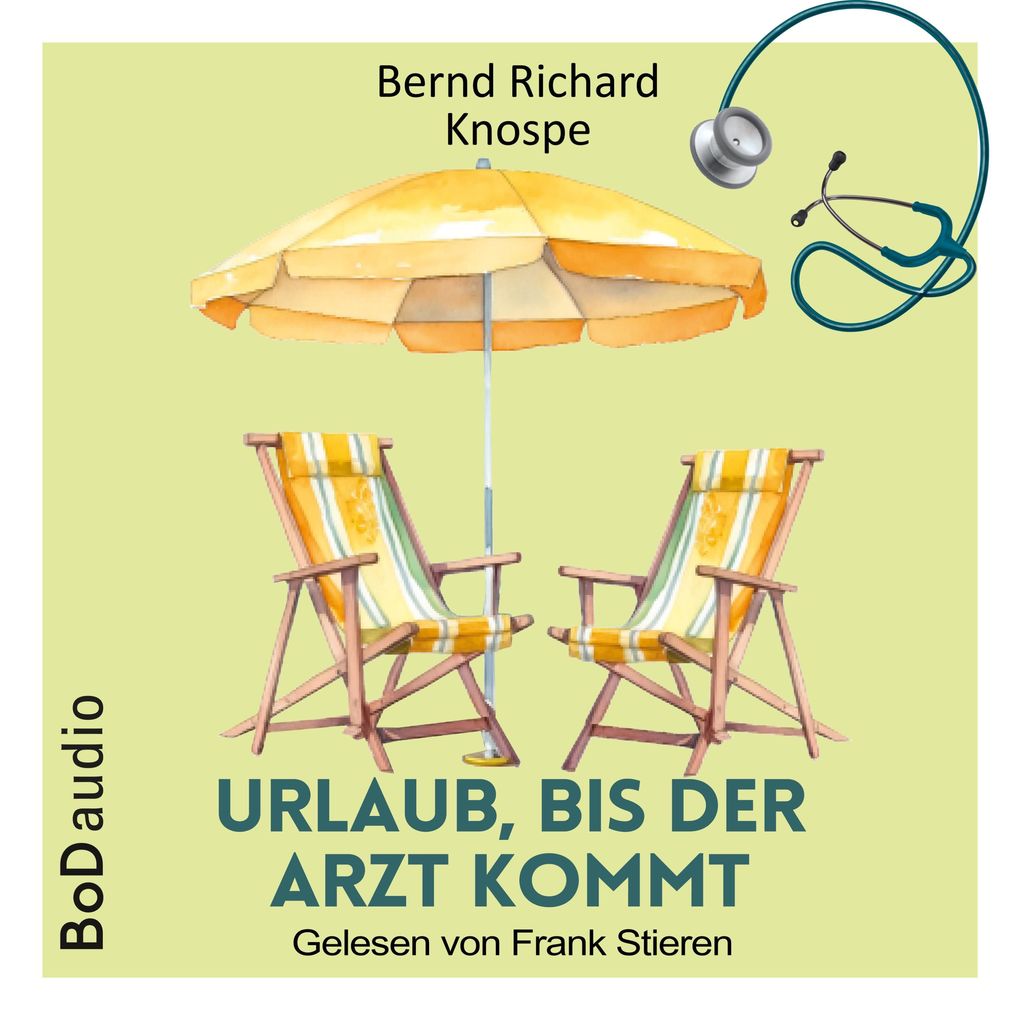 Urlaub bis der Arzt kommt