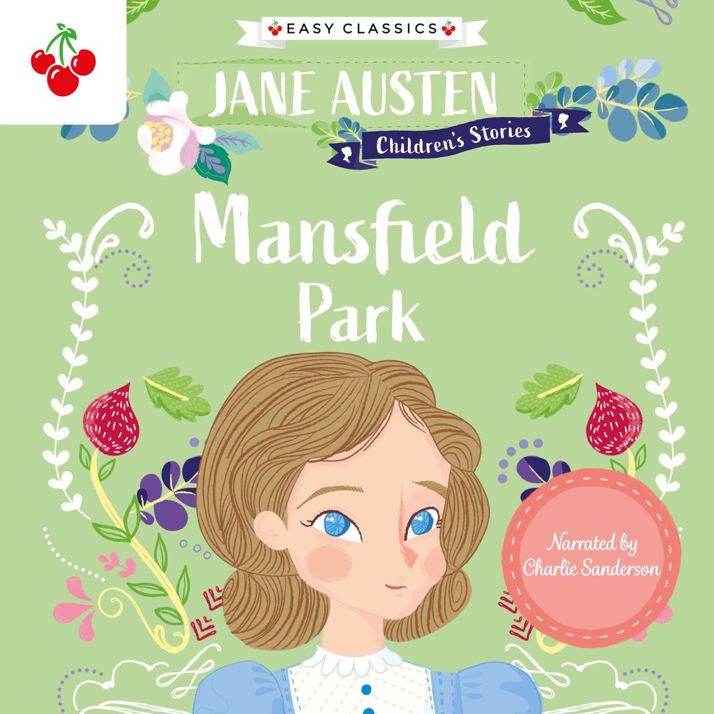 Mansfield Park - Jane Austen Children‘s Stories (Easy Classics)