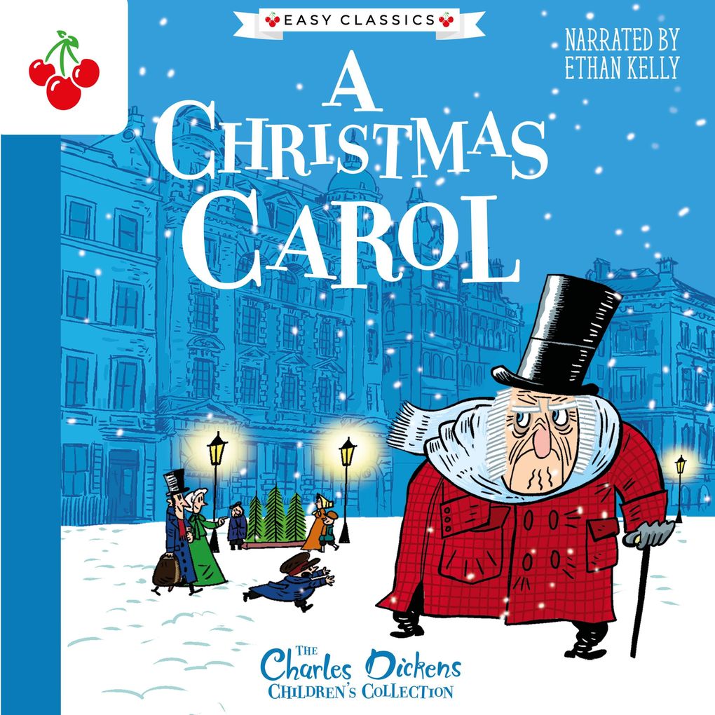 A Christmas Carol - The Charles Dickens Children‘s Collection (Easy Classics)