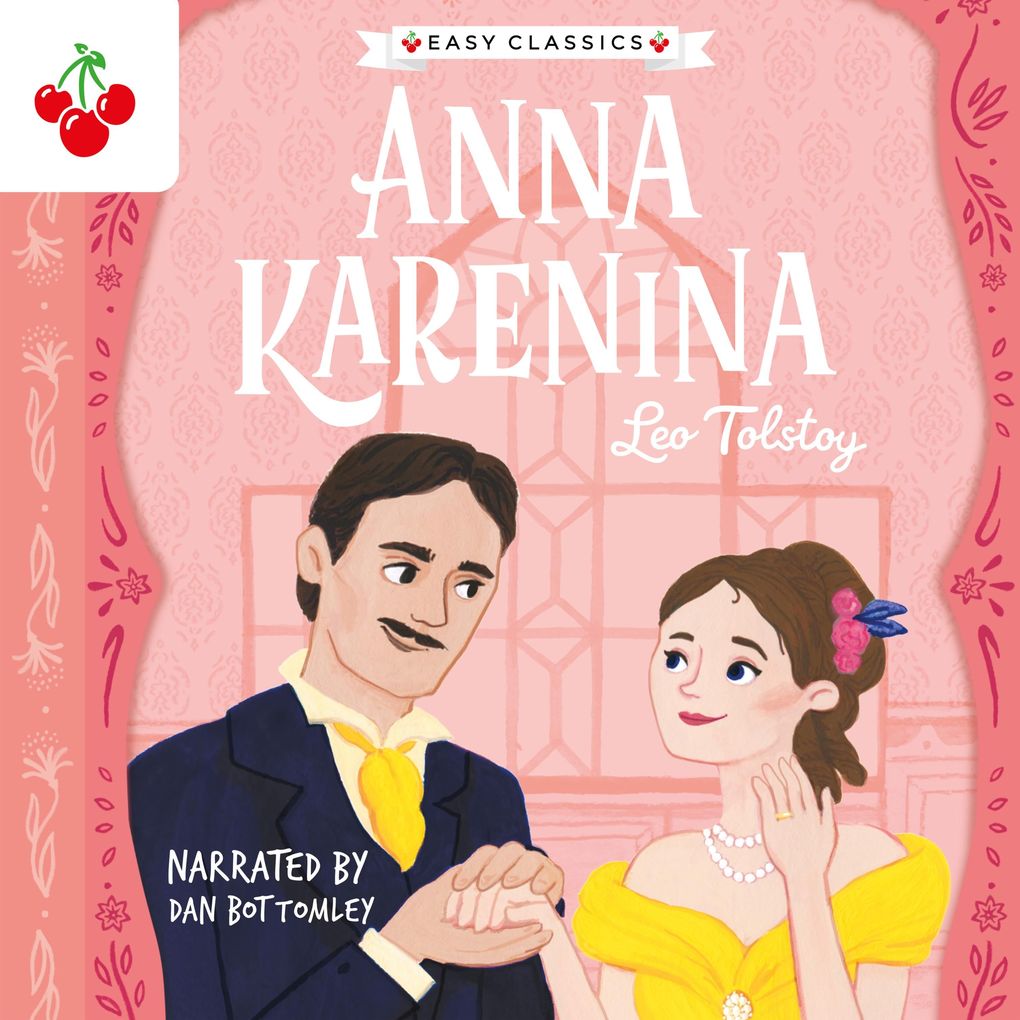 Anna Karenina - The Easy Classics Epic Collection