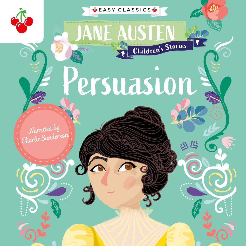 Persuasion - Jane Austen Children‘s Stories (Easy Classics)