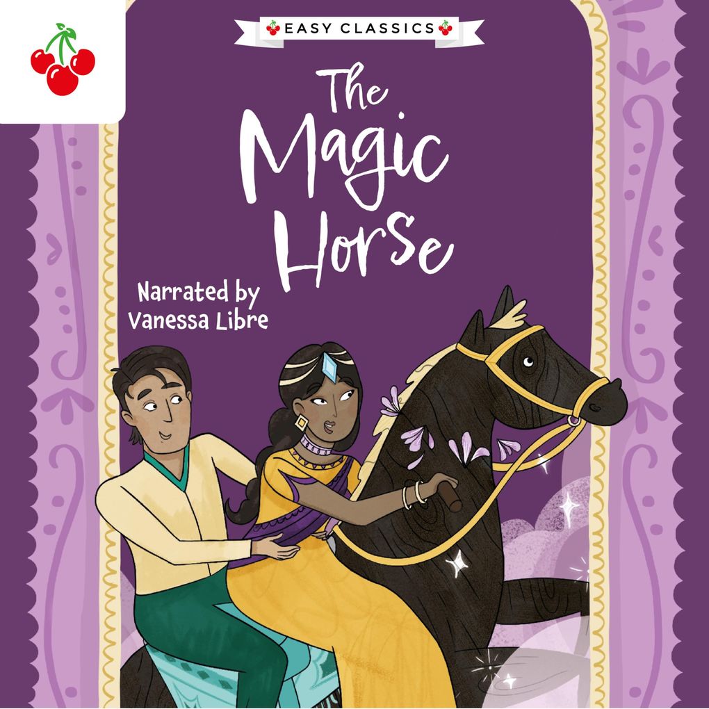 Arabian Nights: The Magic Horse - The Arabian Nights Children‘s Collection (Easy Classics)