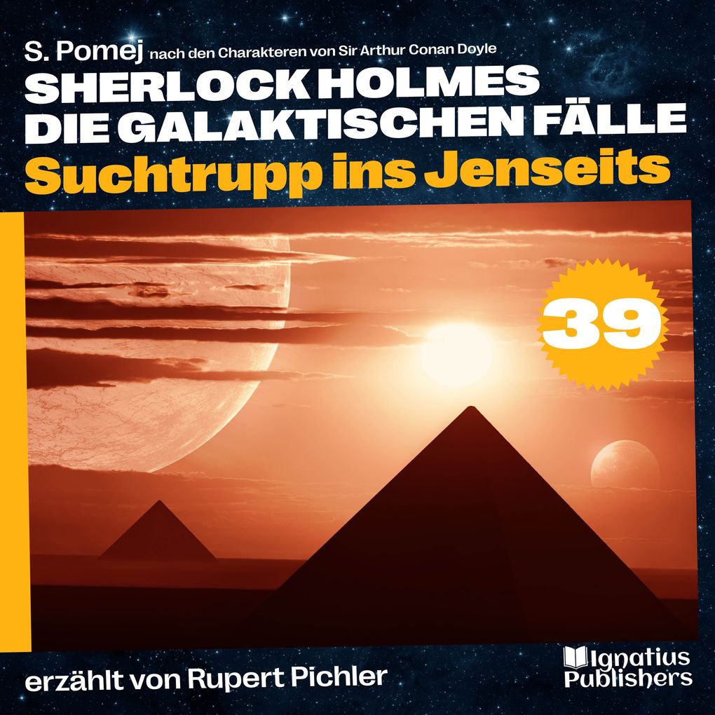 Suchtrupp ins Jenseits (Sherlock Holmes - Die galaktischen Fälle Folge 39)
