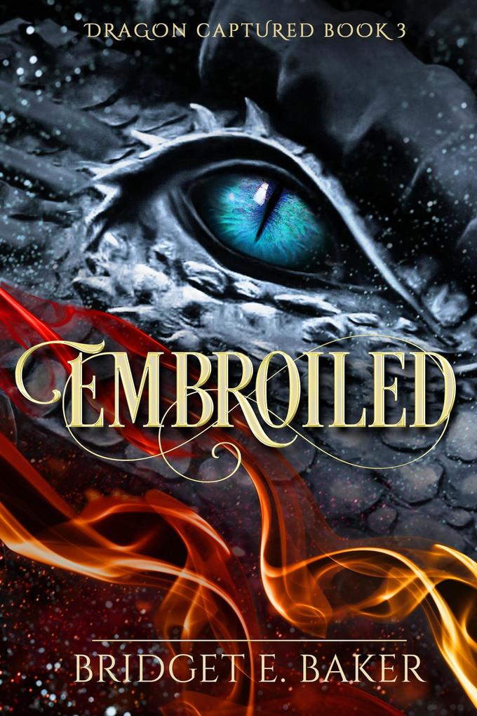 Embroiled (The Dragon Captured #3)