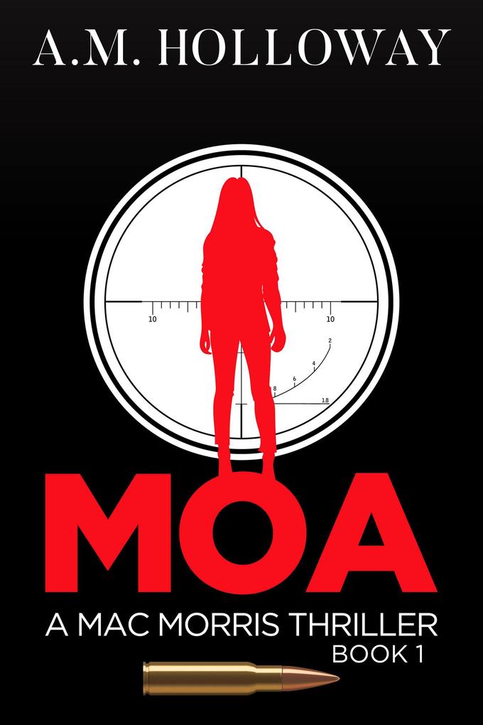 MOA (Mac Morris Mysteries #1)