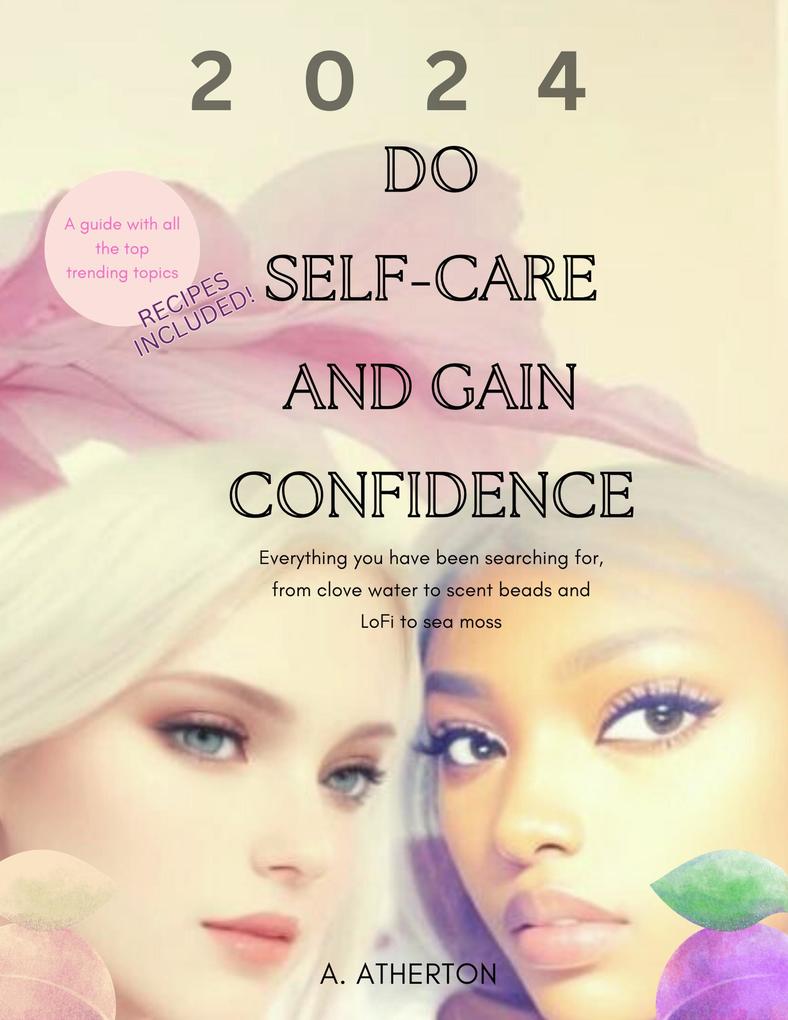 Do Self-Care and Gain Confidence