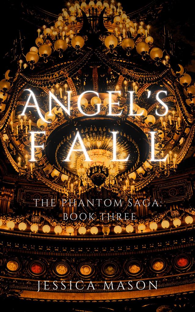 Angel‘s Fall (The Phantom Saga)