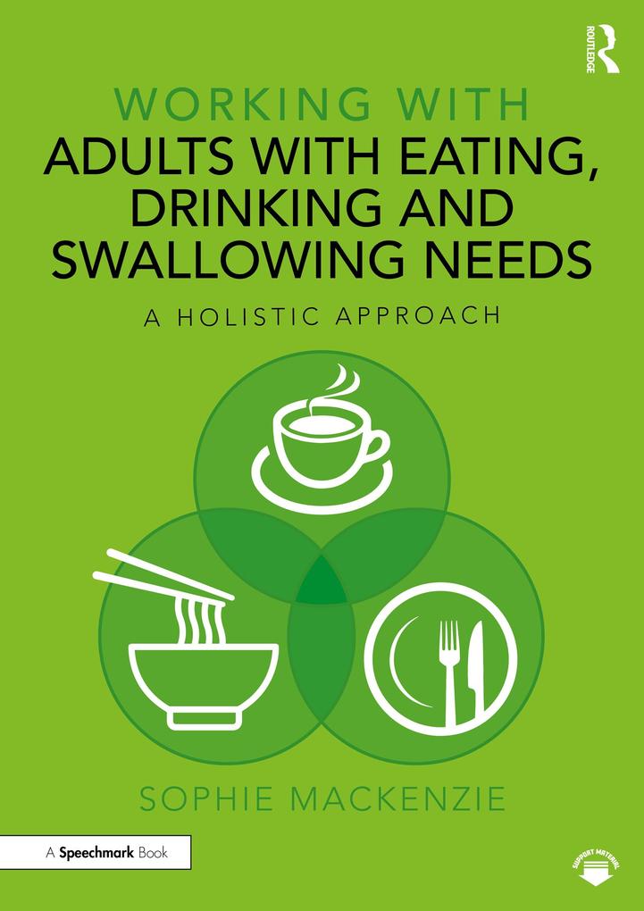 Working with Adults with Eating Drinking and Swallowing Needs