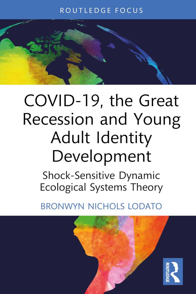 COVID-19 the Great Recession and Young Adult Identity Development