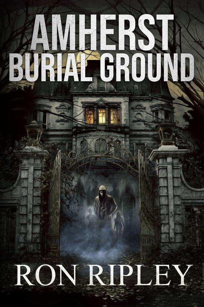 Amherst Burial Ground (Berkley Street Series #9)