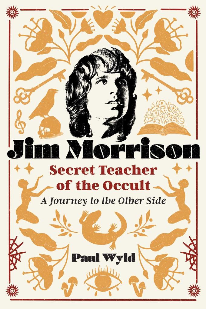 Jim Morrison Secret Teacher of the Occult