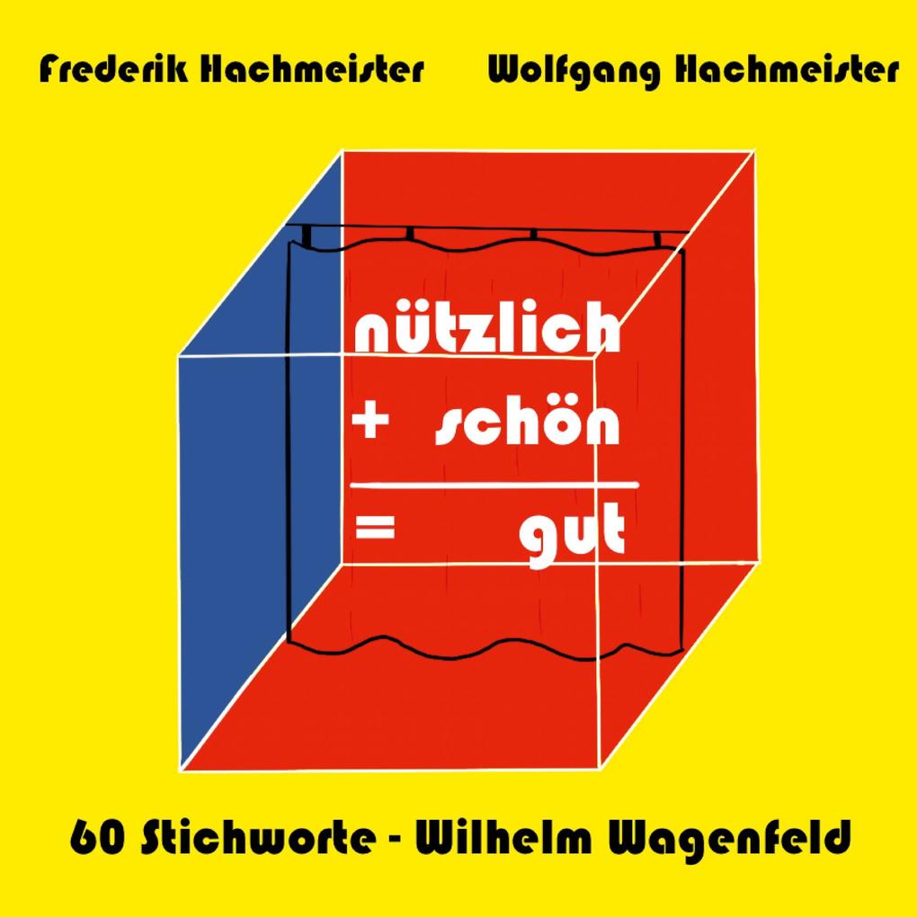 nützlich + schön = gut