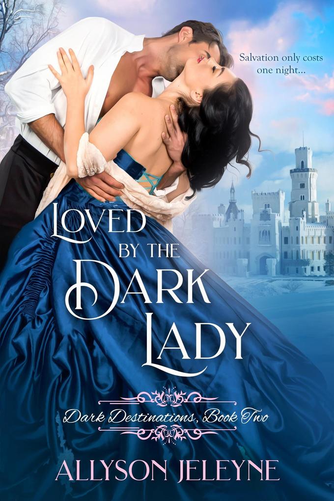 Loved by the Dark Lady (Dark Destinations #2)