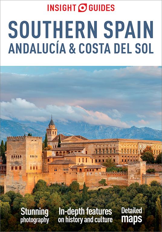 Insight Guides Southern Spain Andalucía & Costa del Sol: Travel Guide eBook