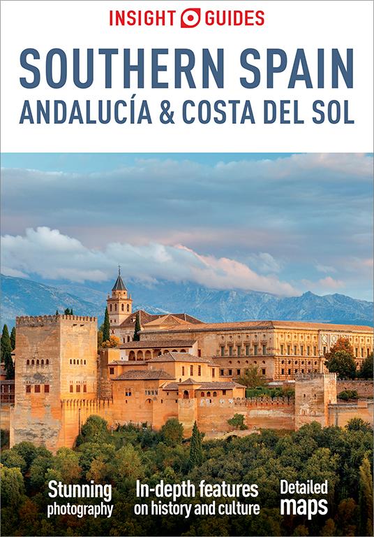 Insight Guides Southern Spain Andalucia & Costa del Sol: Travel Guide eBook