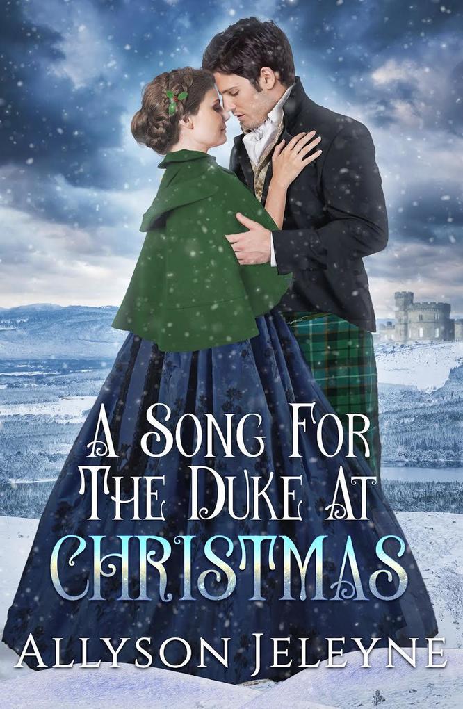 A Song for the Duke at Christmas (Victorian Christmas Novellas #3)