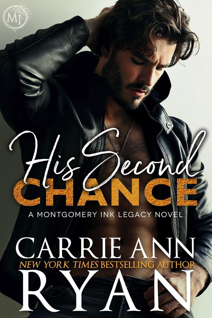 His second Chance (Montgomery Ink Legacy #6)