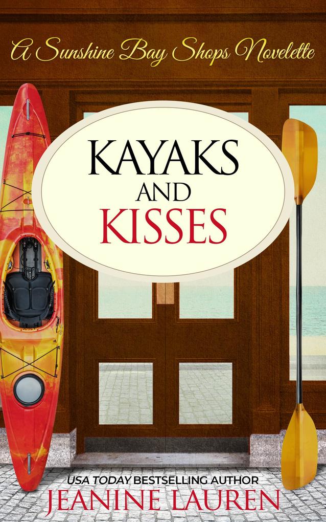 Kayaks and Kisses: A Sunshine Bay Shops Novelette