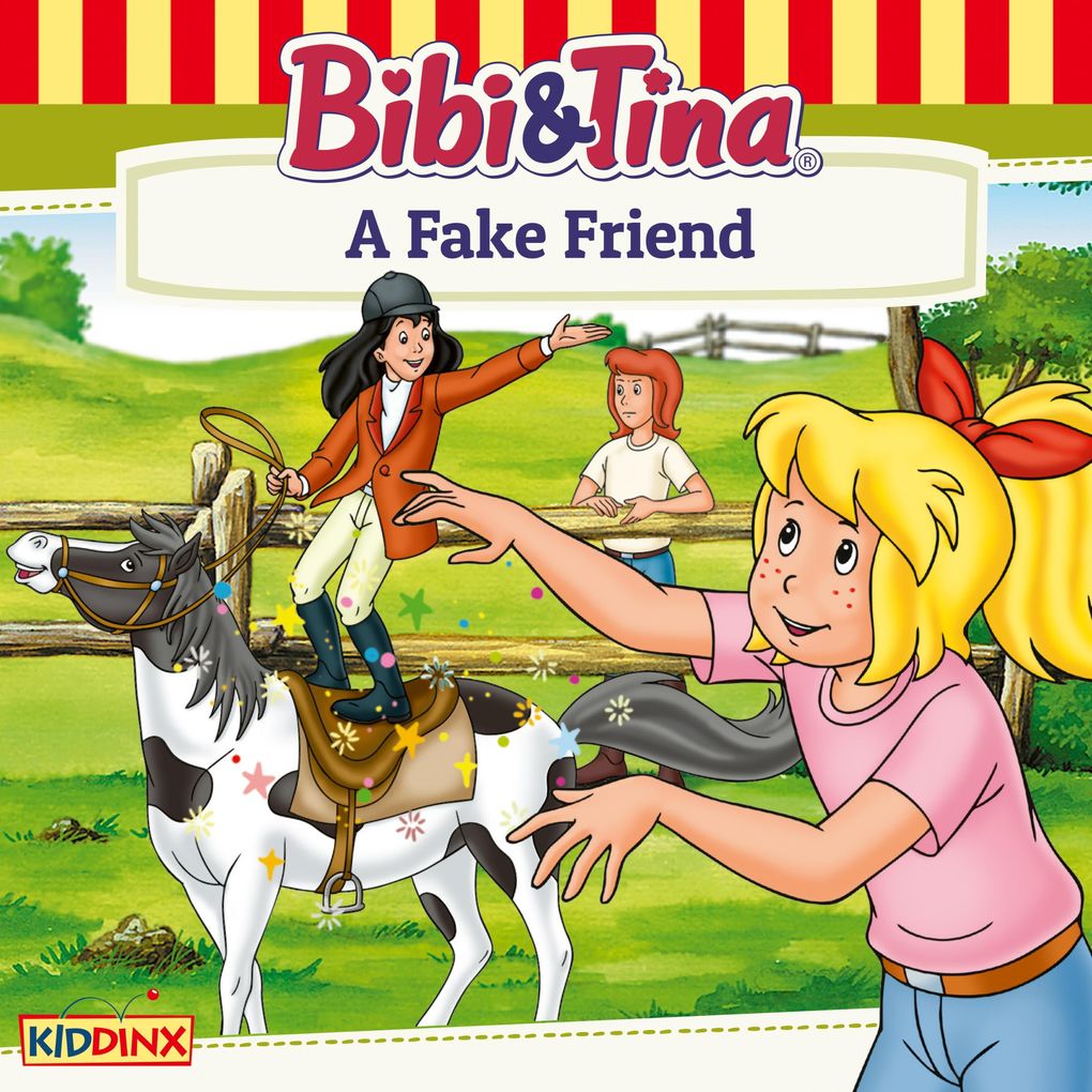 Bibi and Tina A Fake Friend