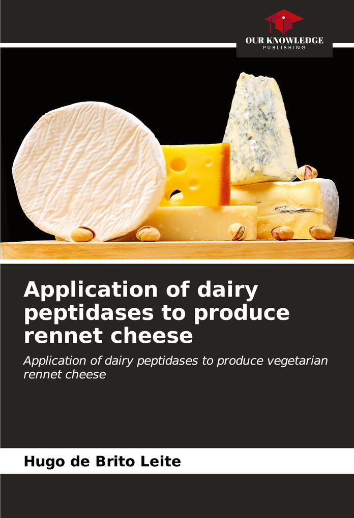 Application of dairy peptidases to produce rennet cheese